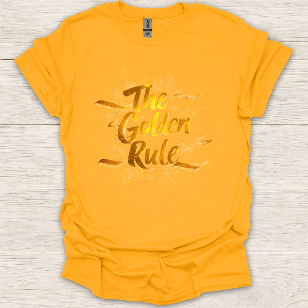 The Golden Rule T-Shirt