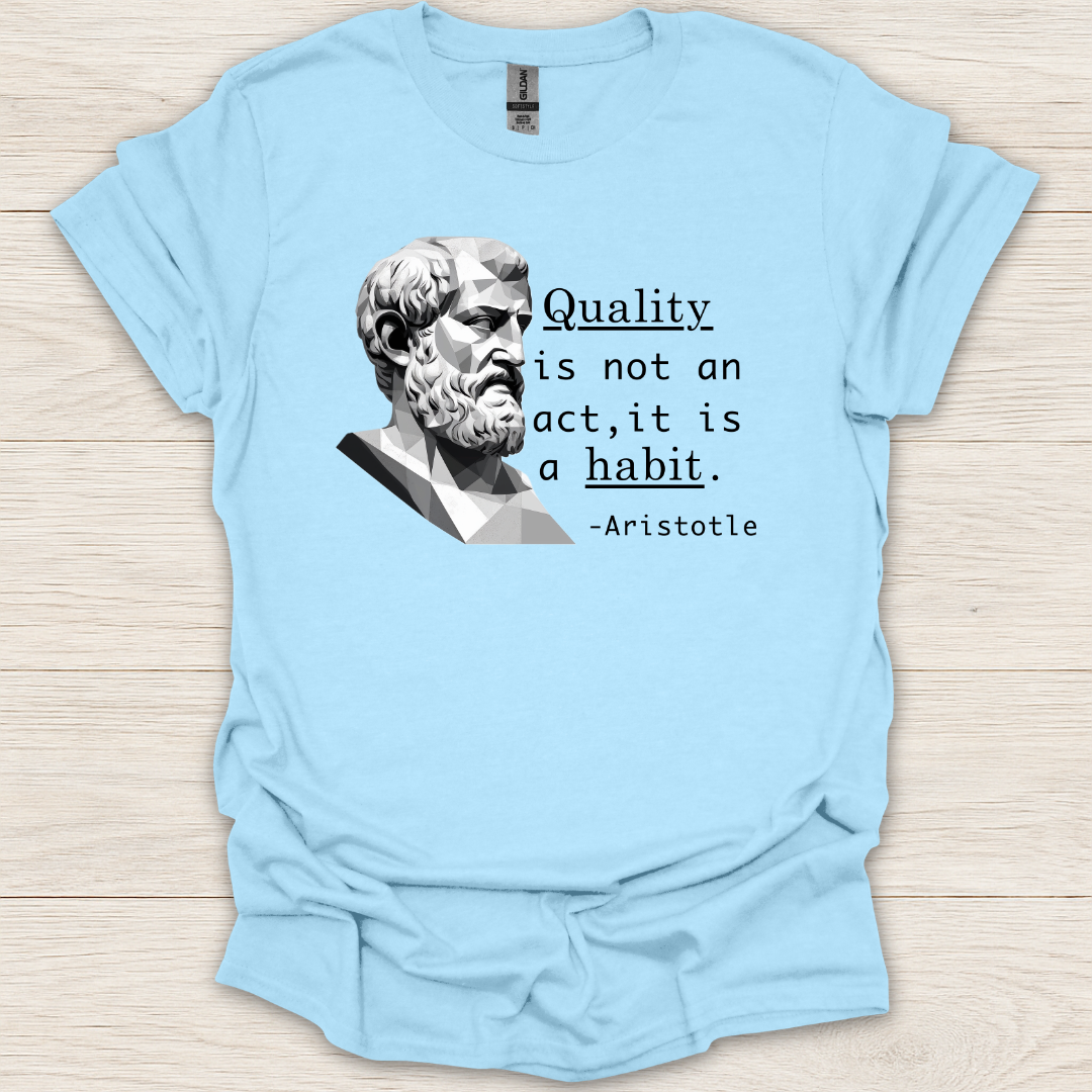 Quality- Aristotle T-Shirt