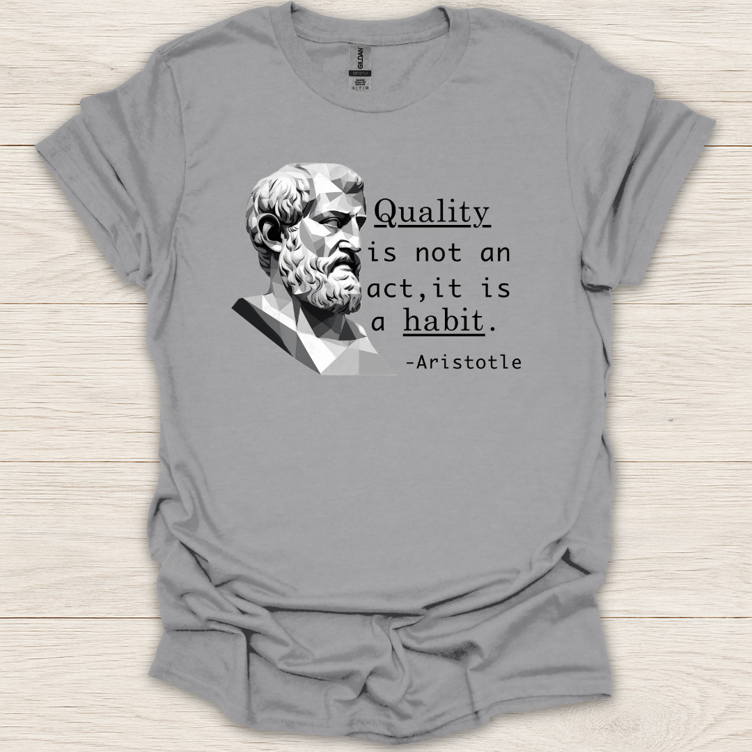 Quality- Aristotle T-Shirt