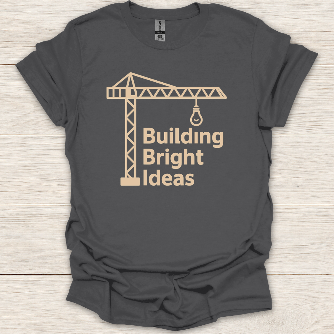 Building Bright Ideas T-Shirt