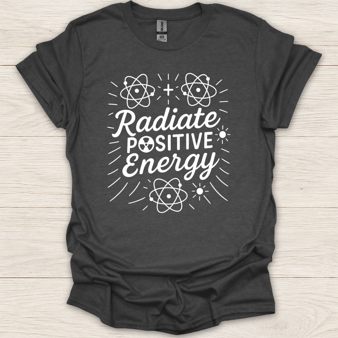 Radiate Positive Energy T-Shirt