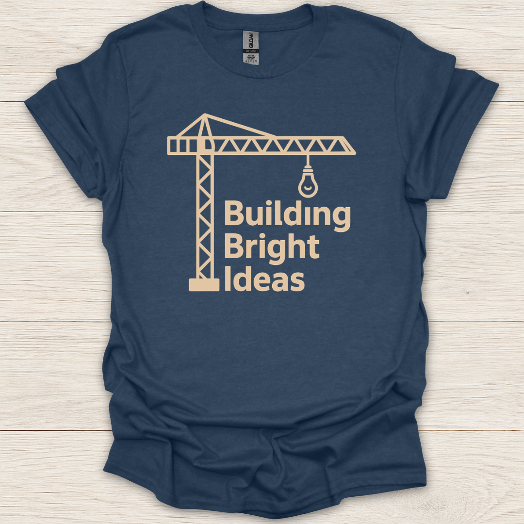 Building Bright Ideas T-Shirt