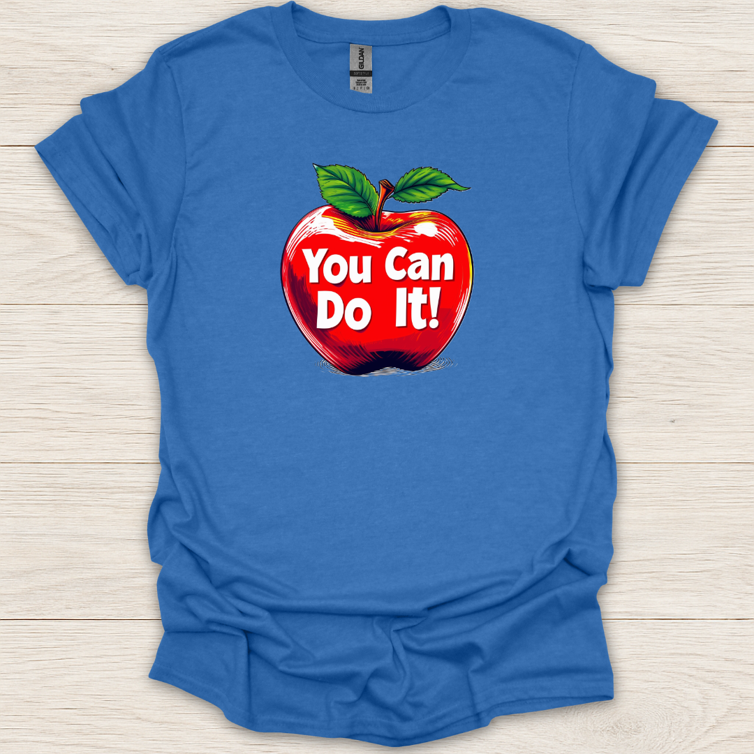 You Can Do It Apple T-Shirt