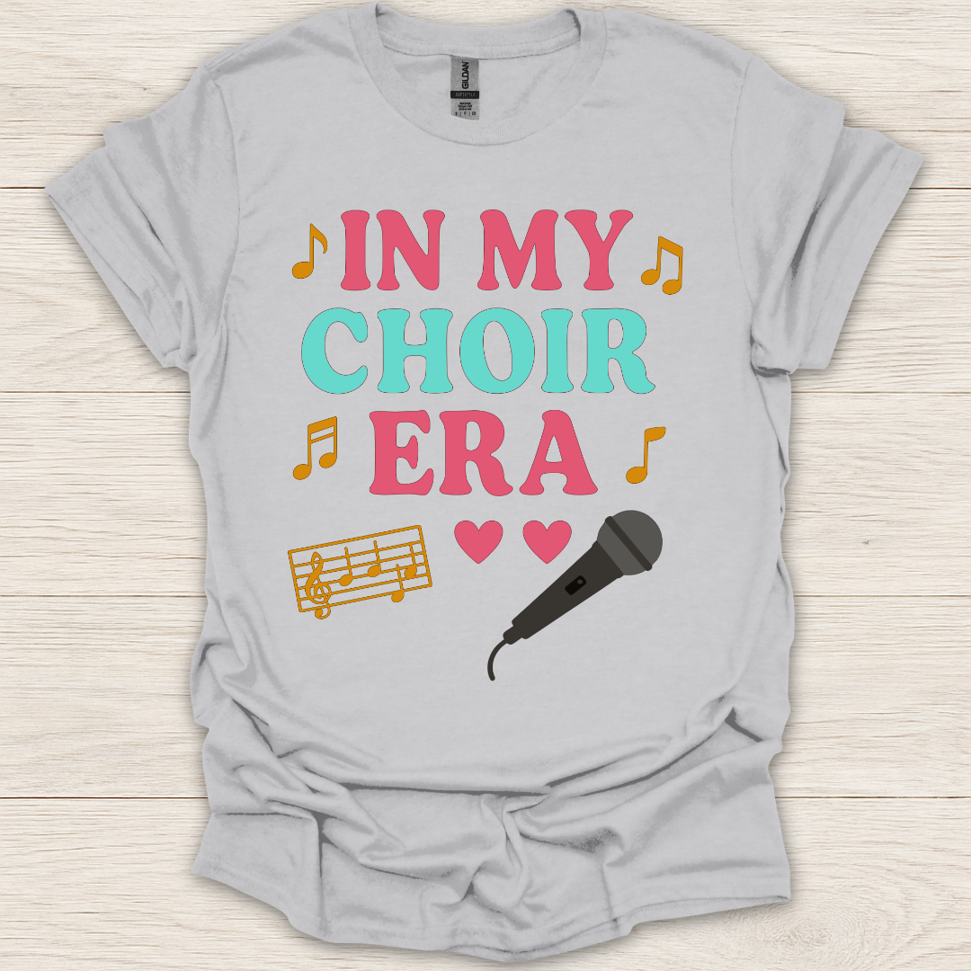 In My Choir Era T-Shirt
