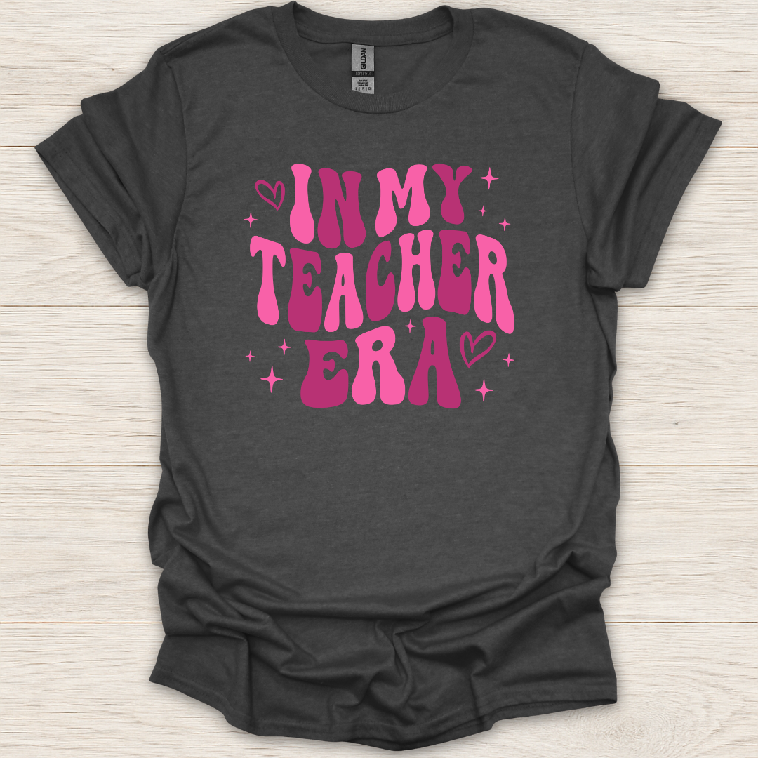 In My Teacher Era T-Shirt