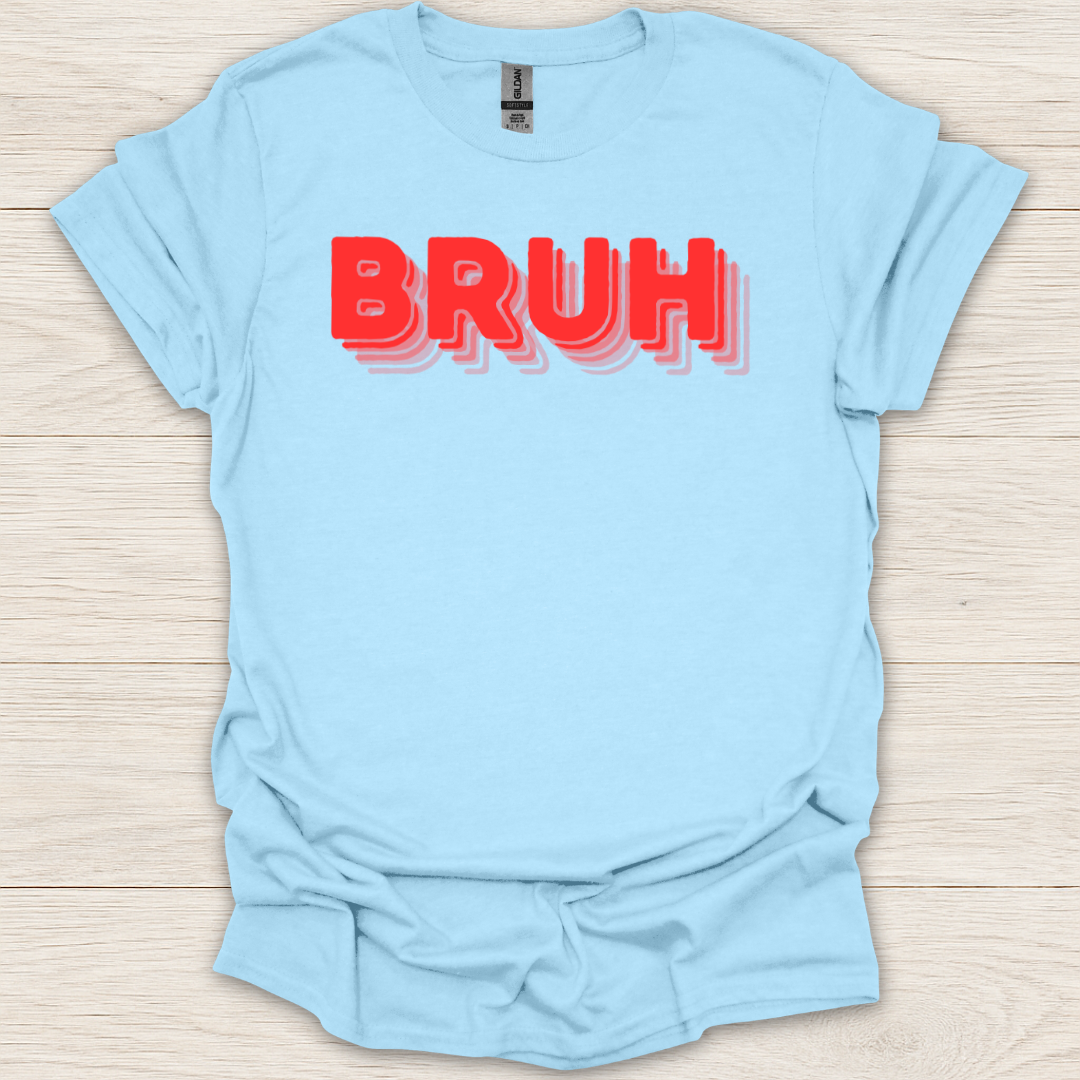Bruh T-Shirt