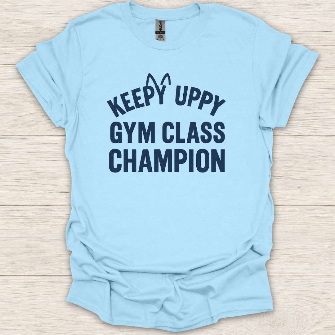 Keepy Uppy Gym Class Champion T-Shirt