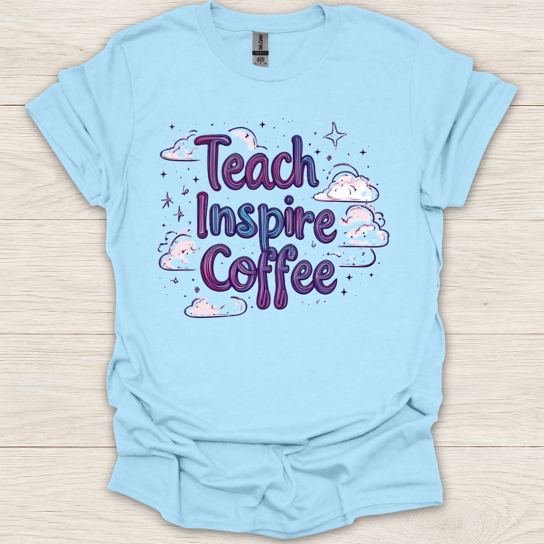 Teach Inspire Coffee T-Shirt
