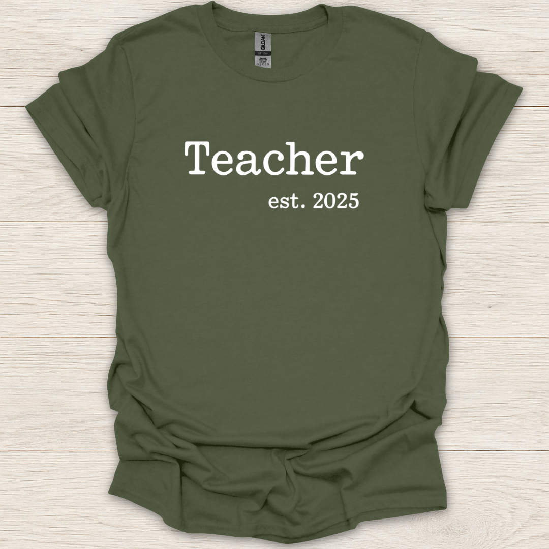 Teacher Est. 2025 T-Shirt