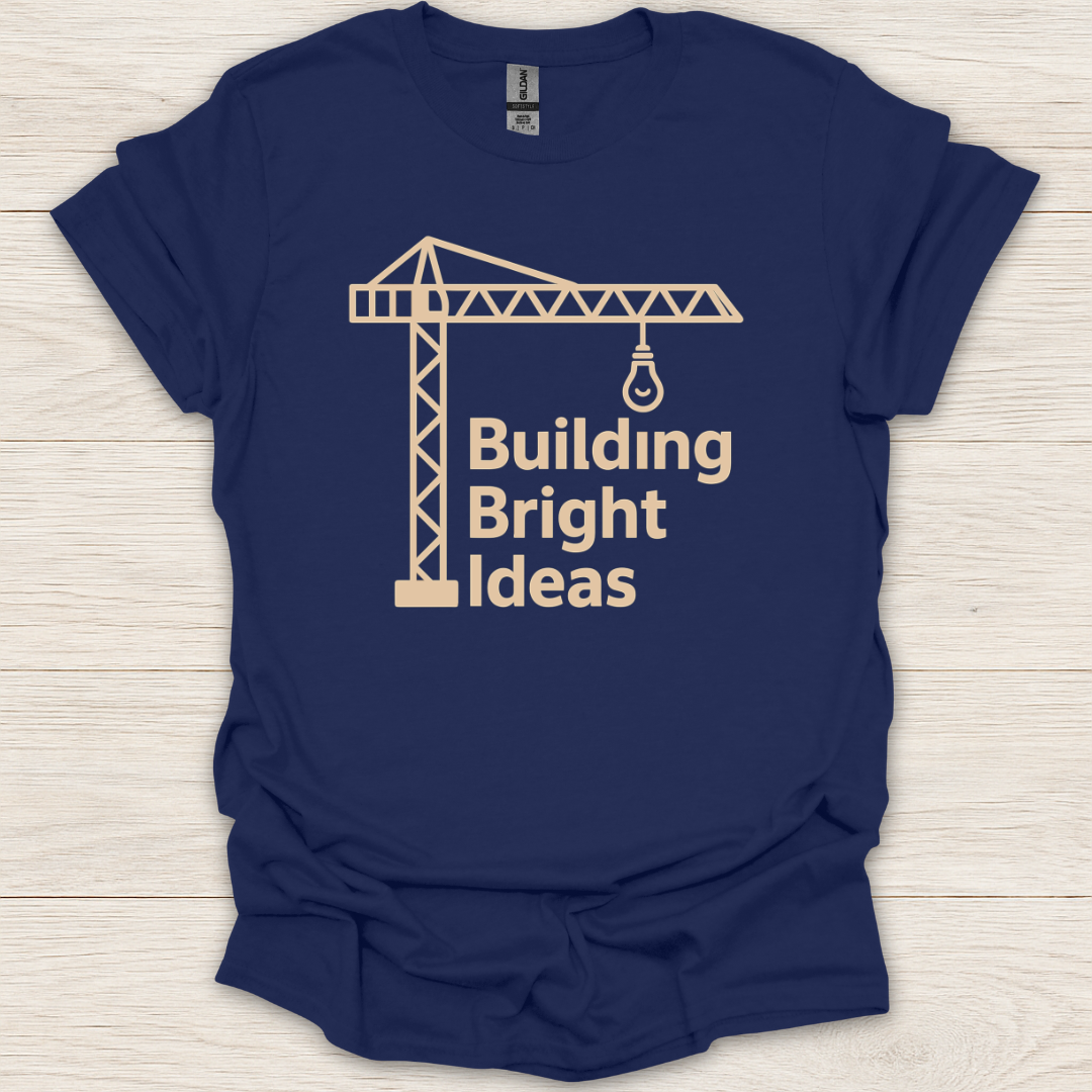Building Bright Ideas T-Shirt