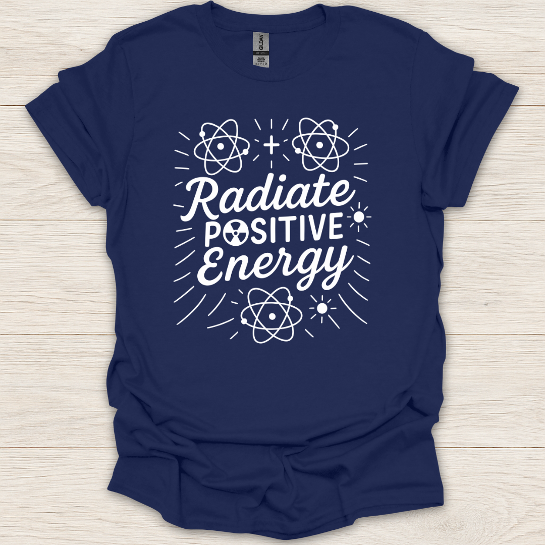 Radiate Positive Energy T-Shirt