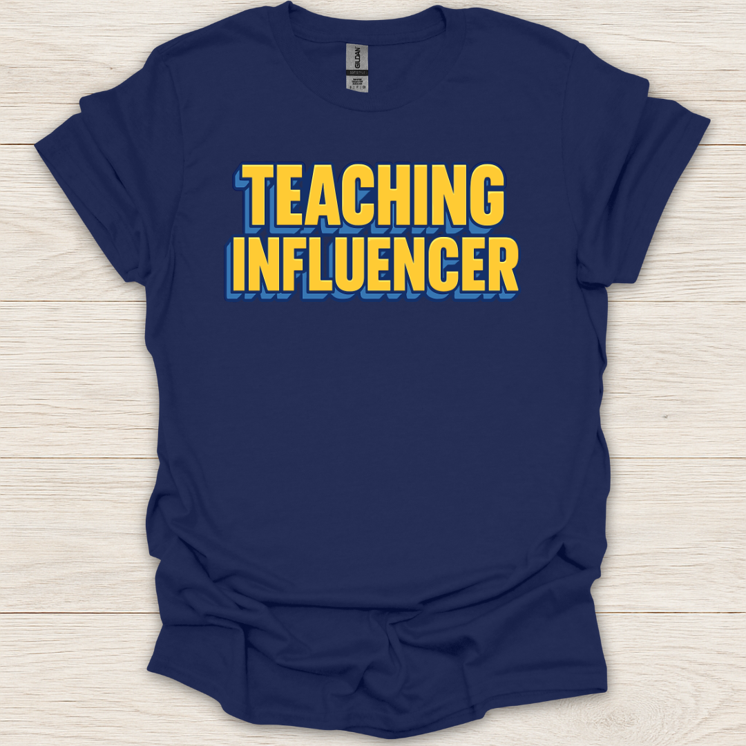 Teaching Influencer T-Shirt