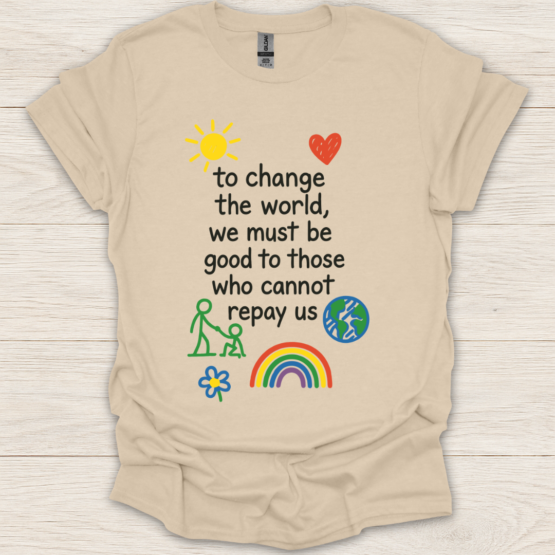 To Change the World T-Shirt