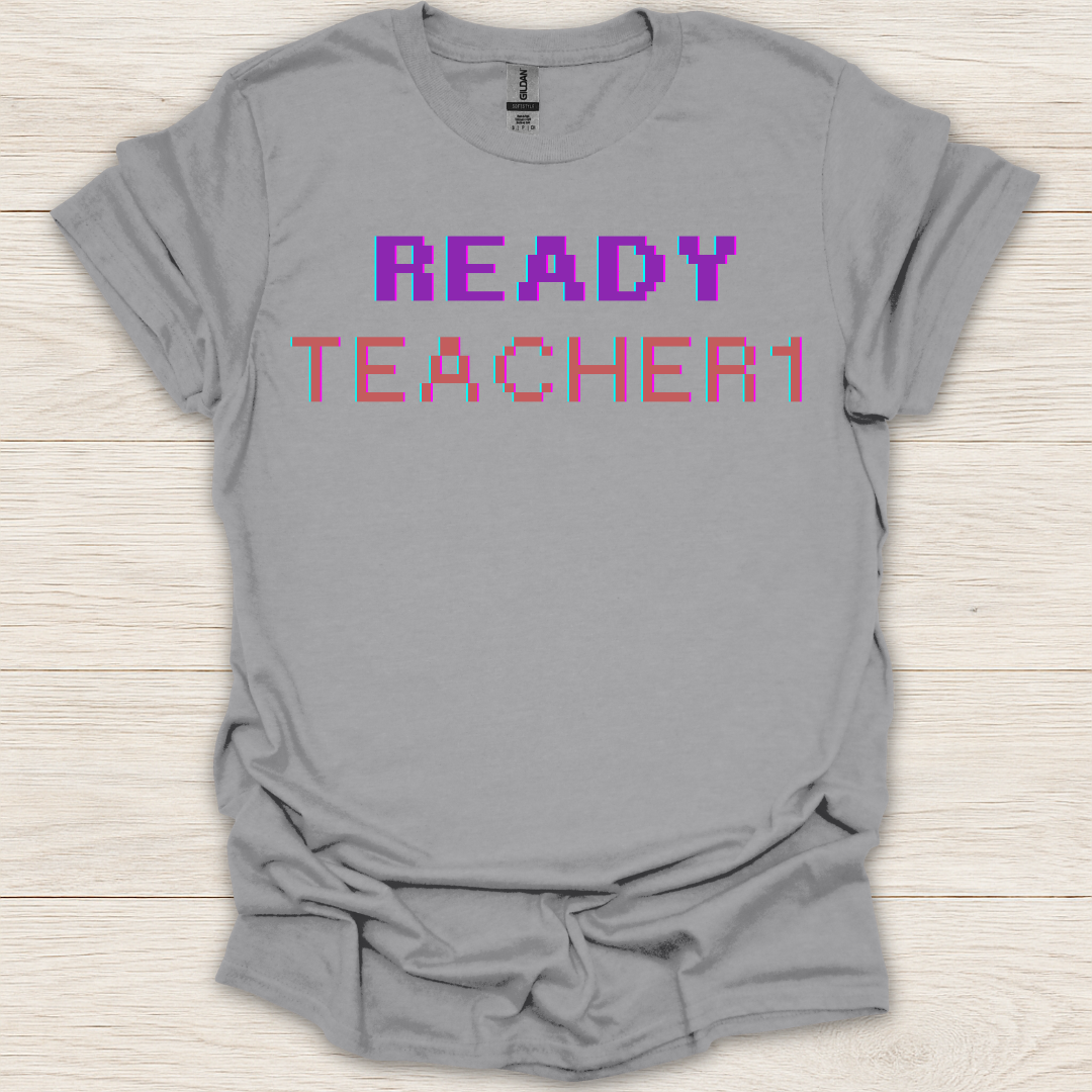 Ready Teacher 1 T-Shirt