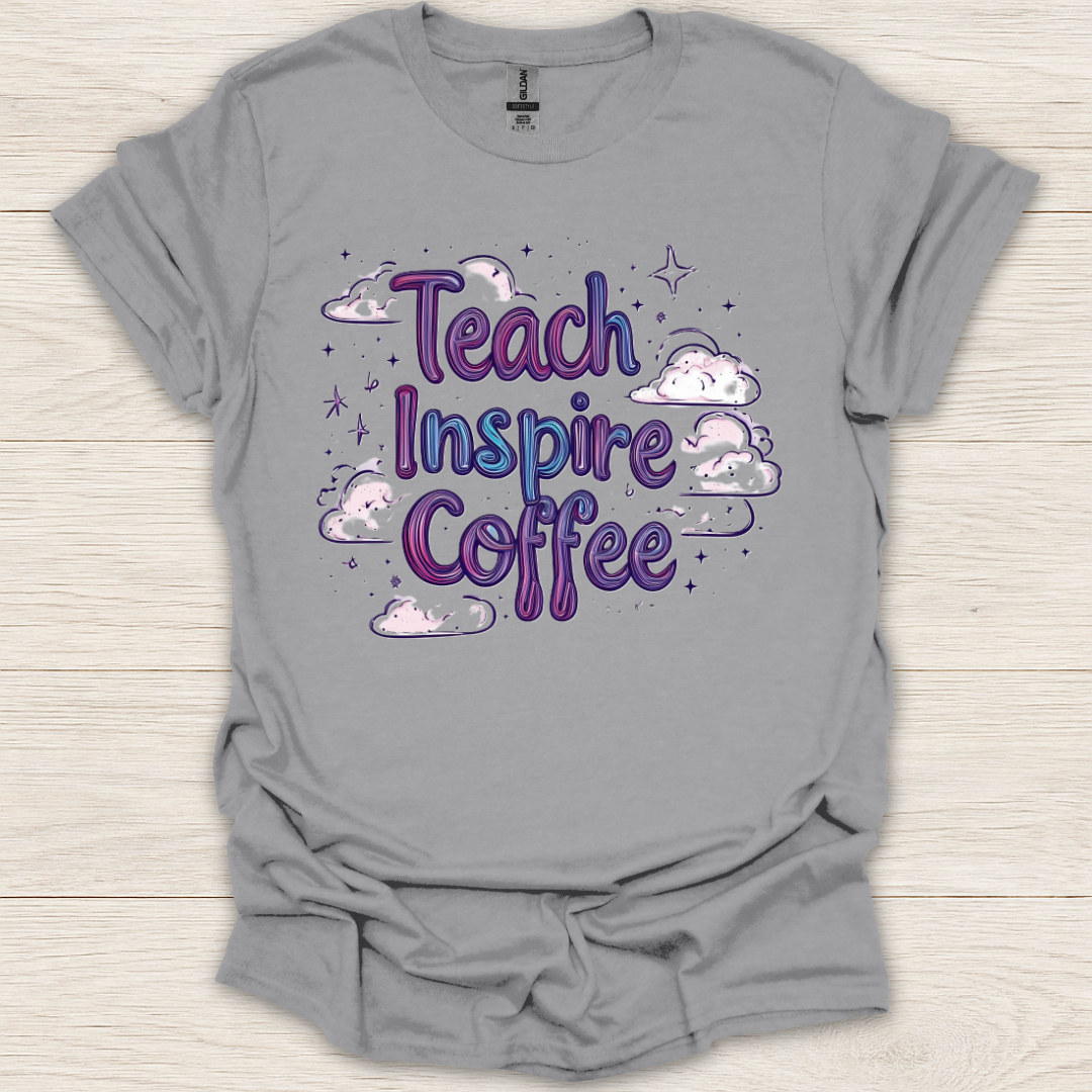 Teach Inspire Coffee T-Shirt