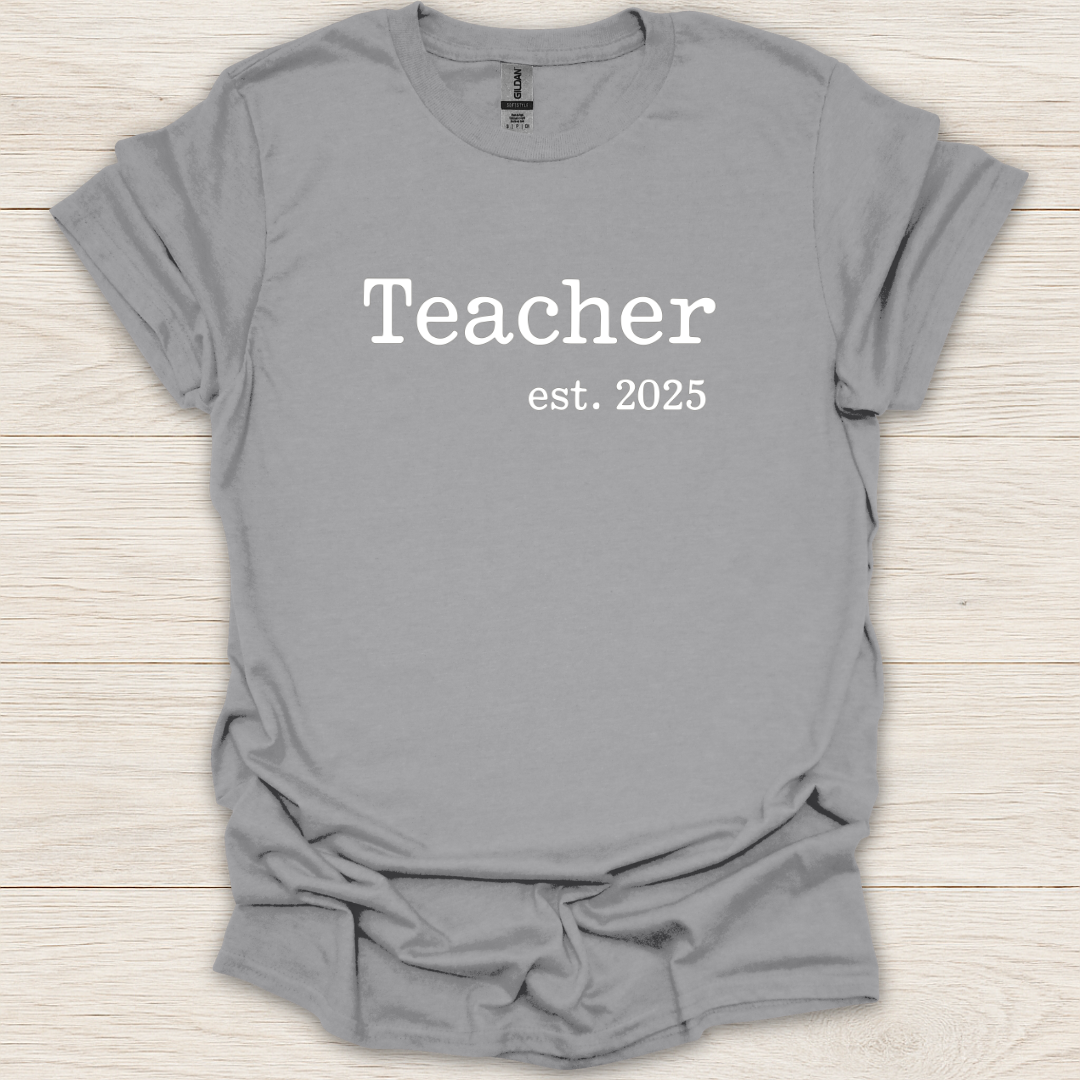 Teacher Est. 2025 T-Shirt