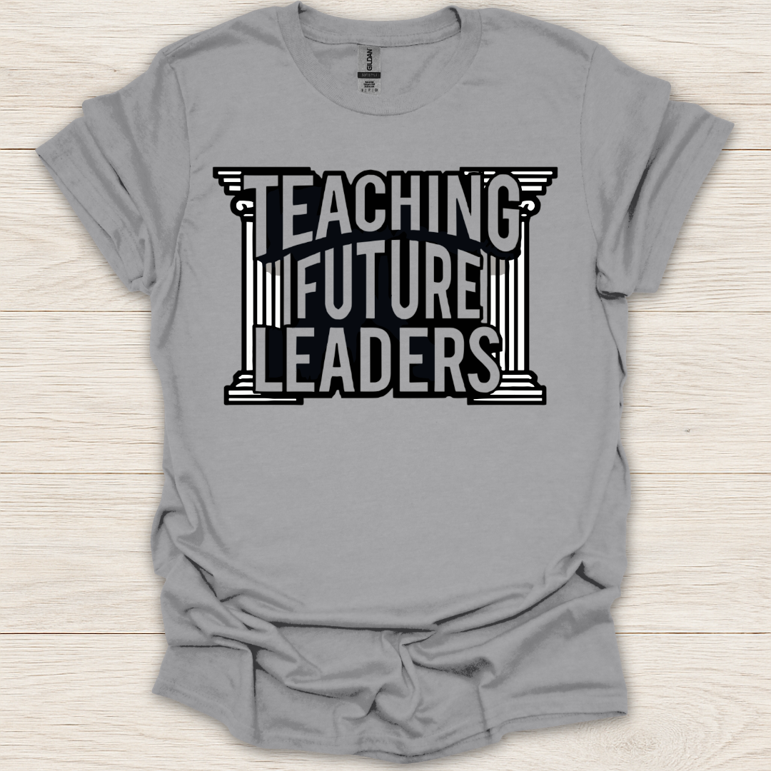 Teaching Future Leaders T-Shirt