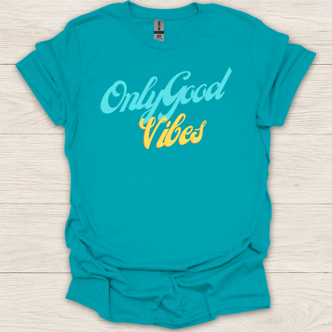 Only Good Vibes T-Shirt