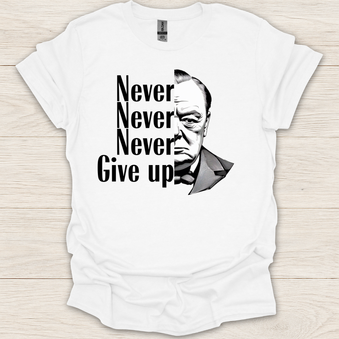 Churchill- Never Give Up T-Shirt