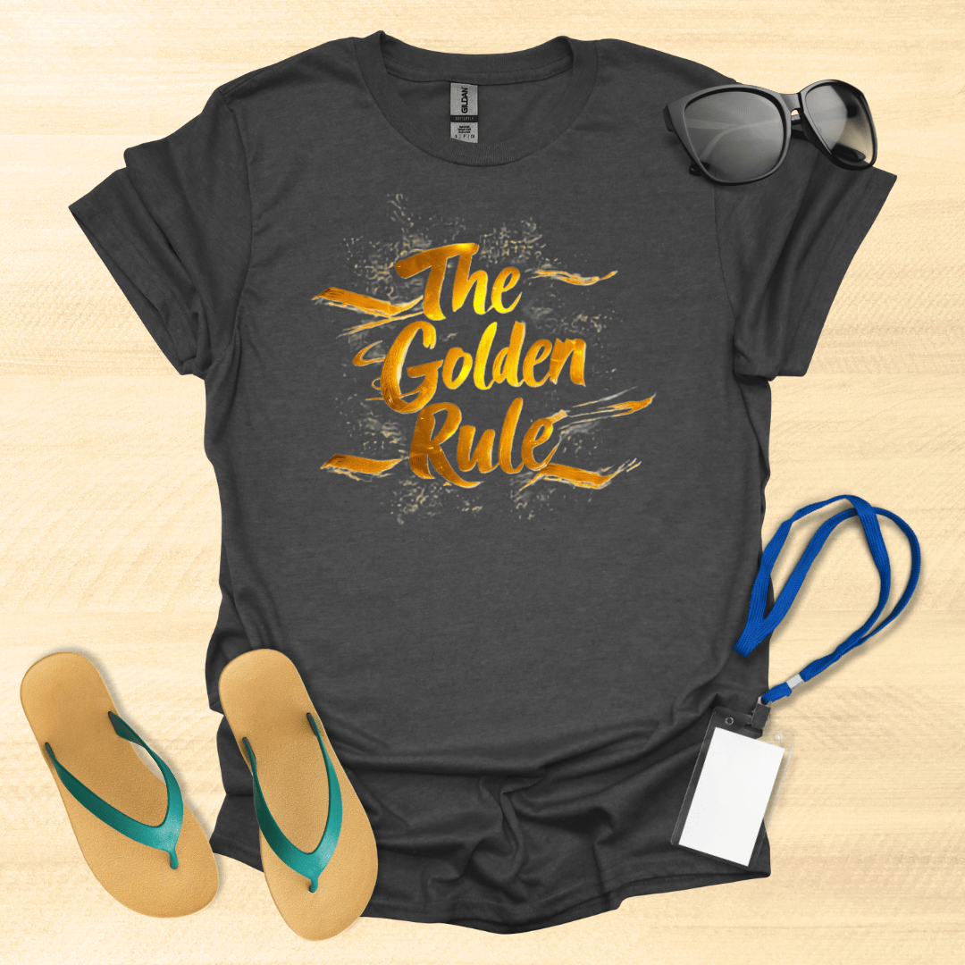 The Golden Rule T-Shirt