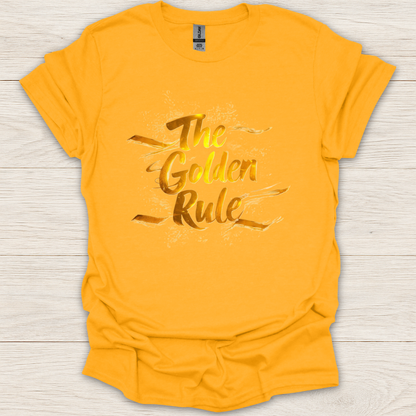 The Golden Rule T-Shirt