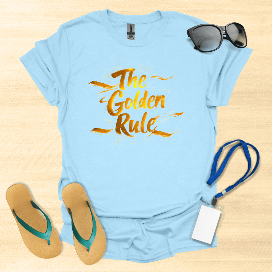 The Golden Rule T-Shirt