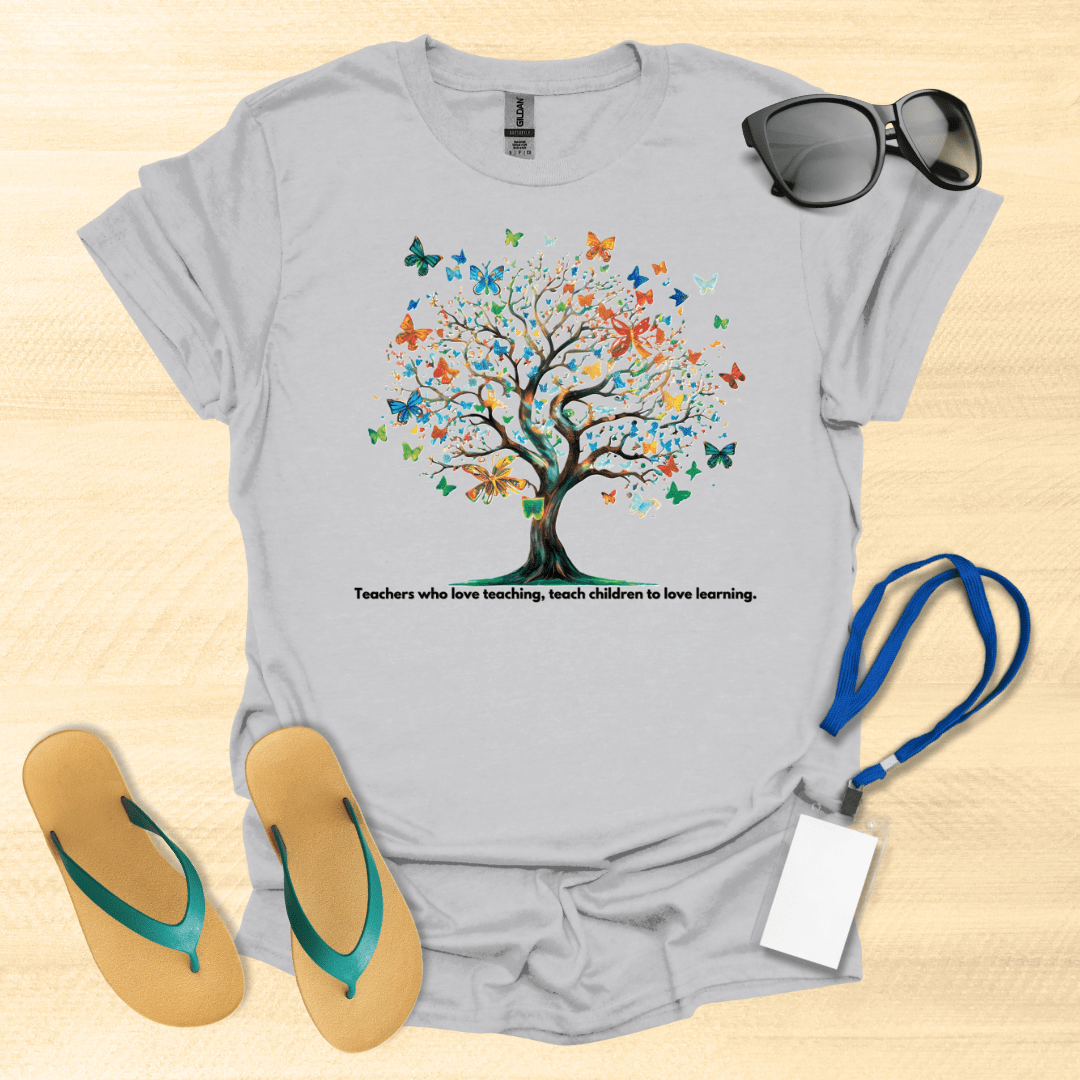 Love Teaching, Love Learning T-Shirt