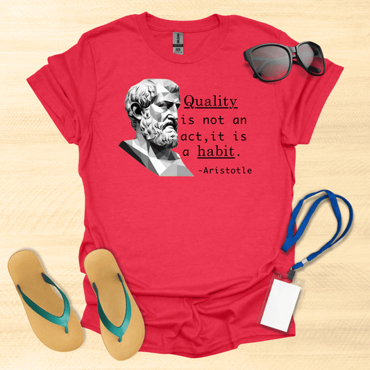 Quality- Aristotle T-Shirt