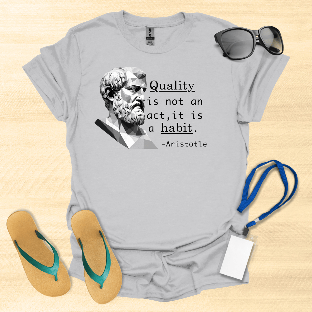 Quality- Aristotle T-Shirt