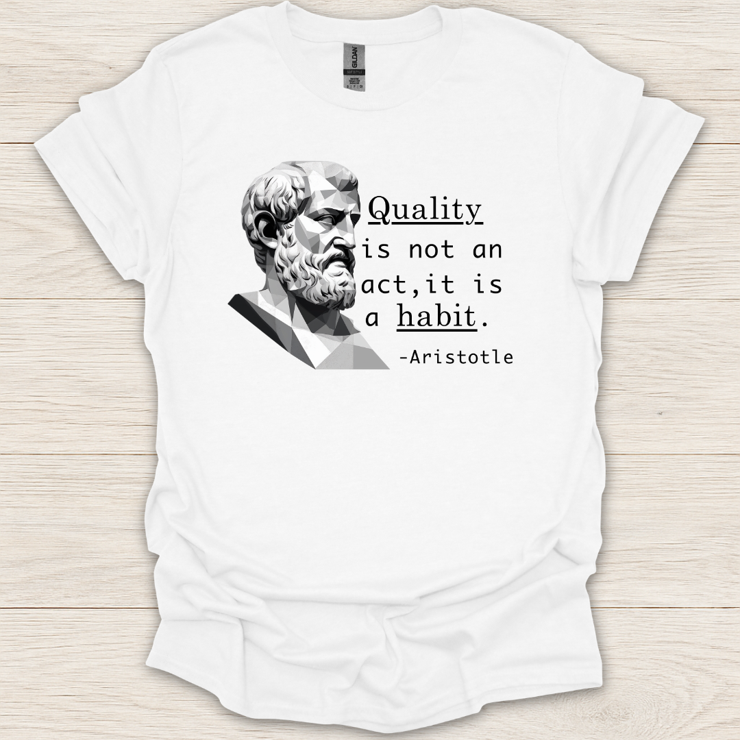Quality- Aristotle T-Shirt