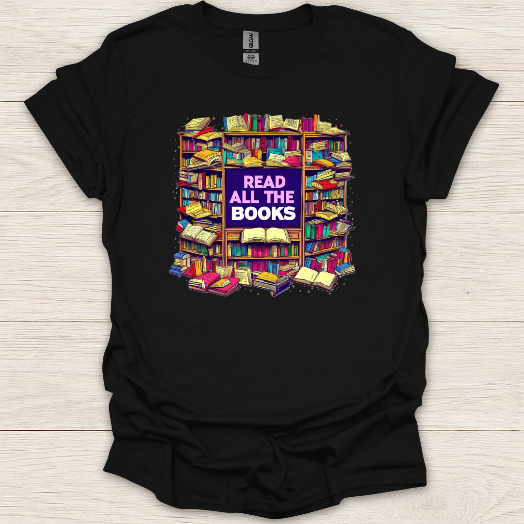 Read All the Books T-Shirt