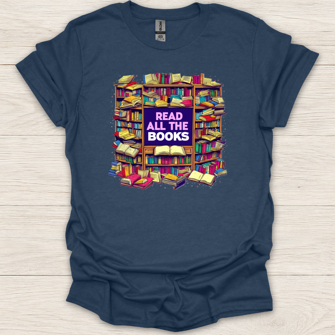 Read All the Books T-Shirt