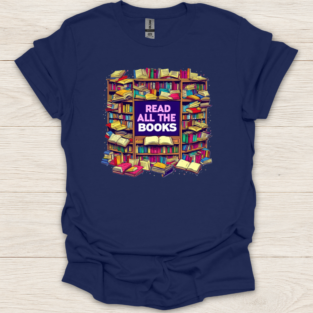 Read All the Books T-Shirt