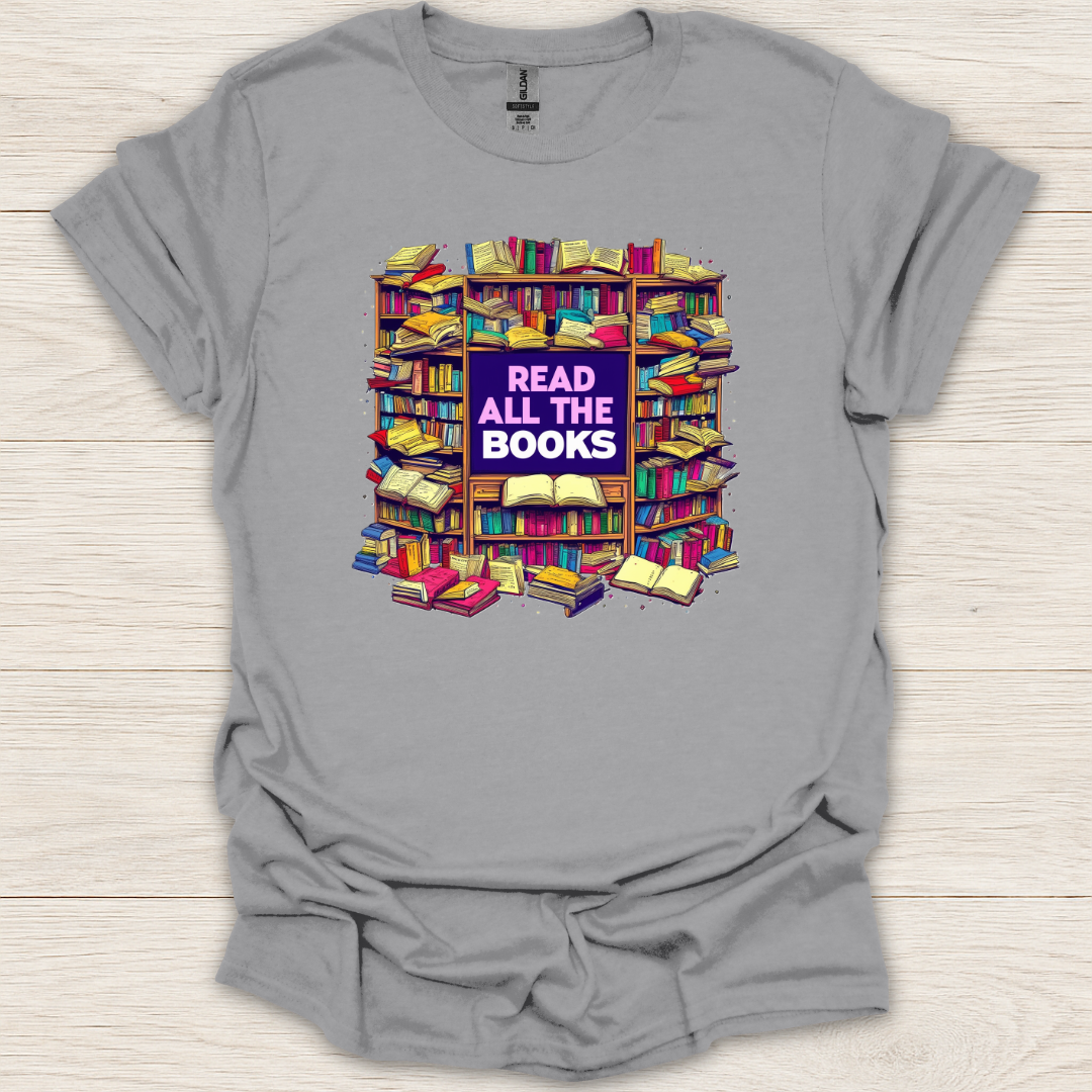 Read All the Books T-Shirt