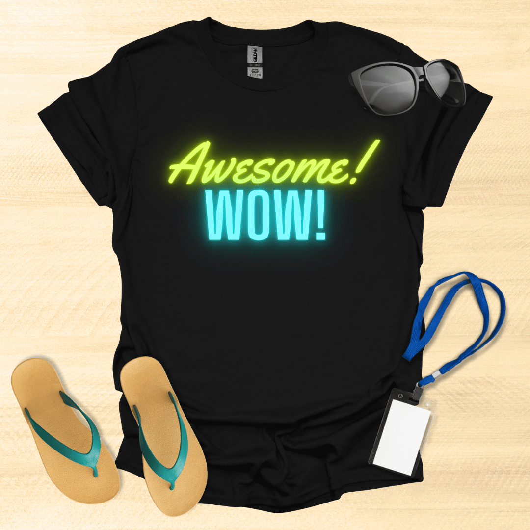 Awesome! Wow! Neon T-Shirt