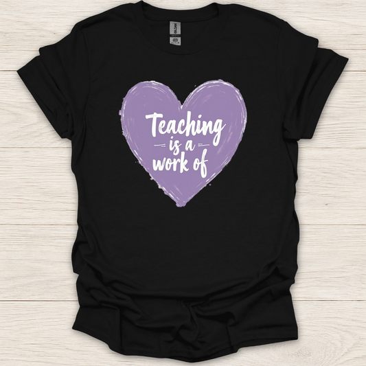 Teaching is a Work of Heart Chalk T-Shirt
