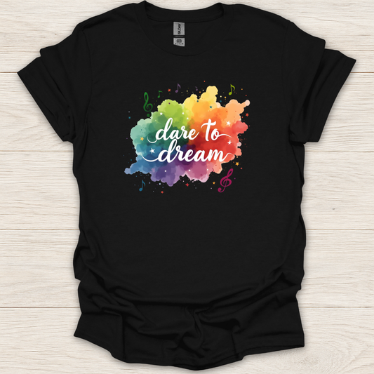 Dare to Dream Music T-Shirt
