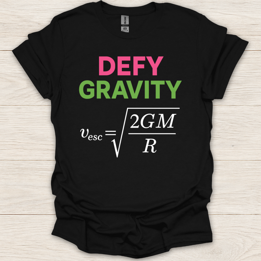Defy Gravity Escape Velocity T-Shirt
