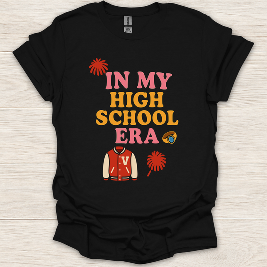 In My High School Era T-Shirt