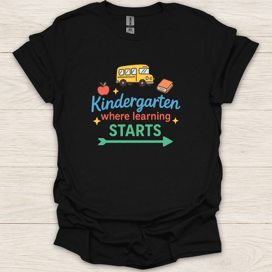 Kindergarten Where Learning Starts T-Shirt