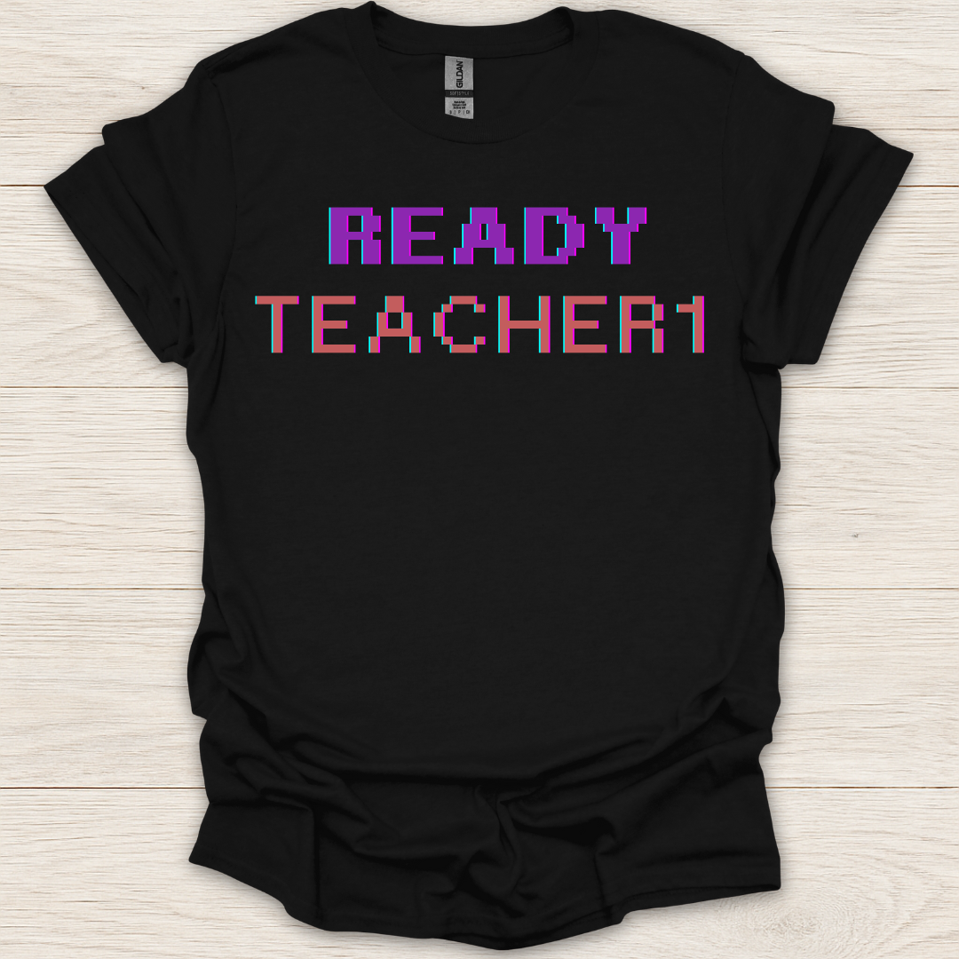 Ready Teacher 1 T-Shirt