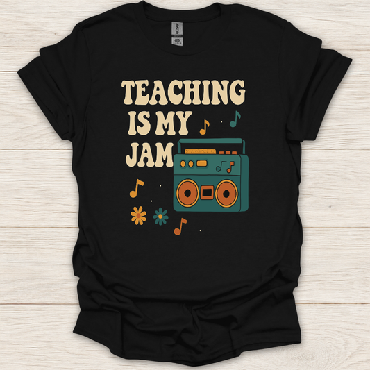 Teaching is My Jam T-shirt