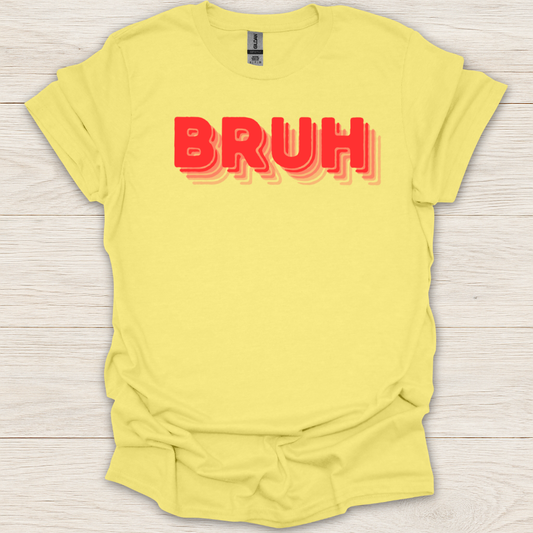 Bruh T-Shirt