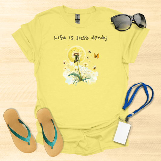 Life Is Just Dandy T-Shirt