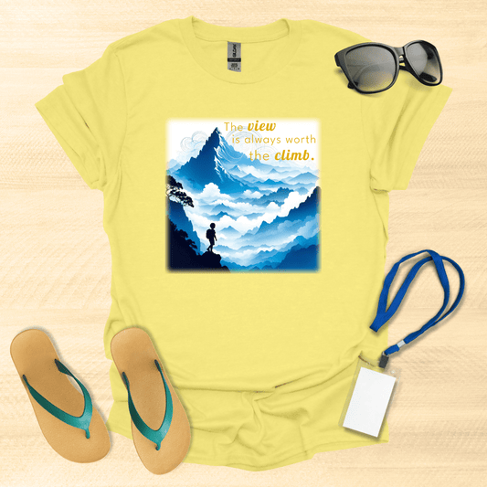 The View is Always Worth the Climb T-Shirt