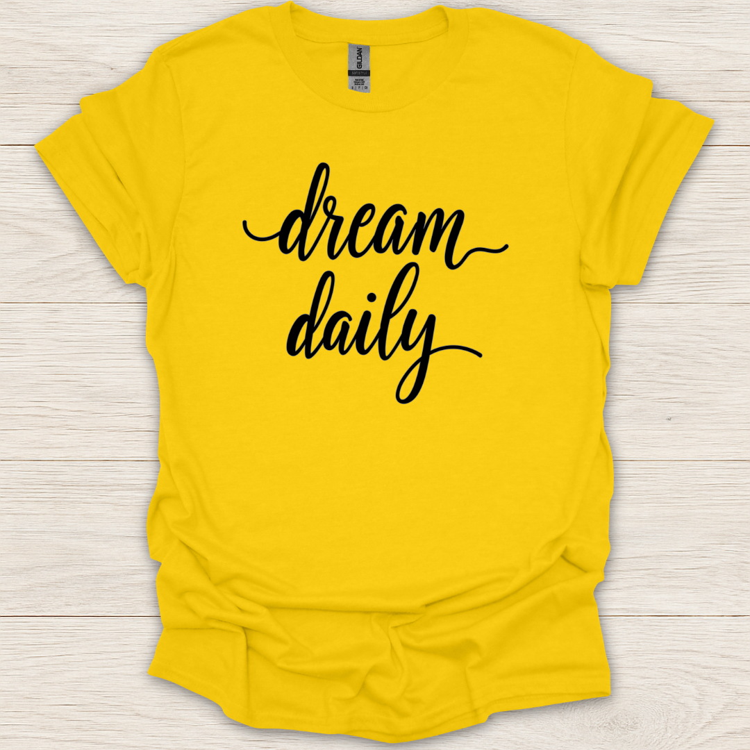 Dream Daily T-Shirt
