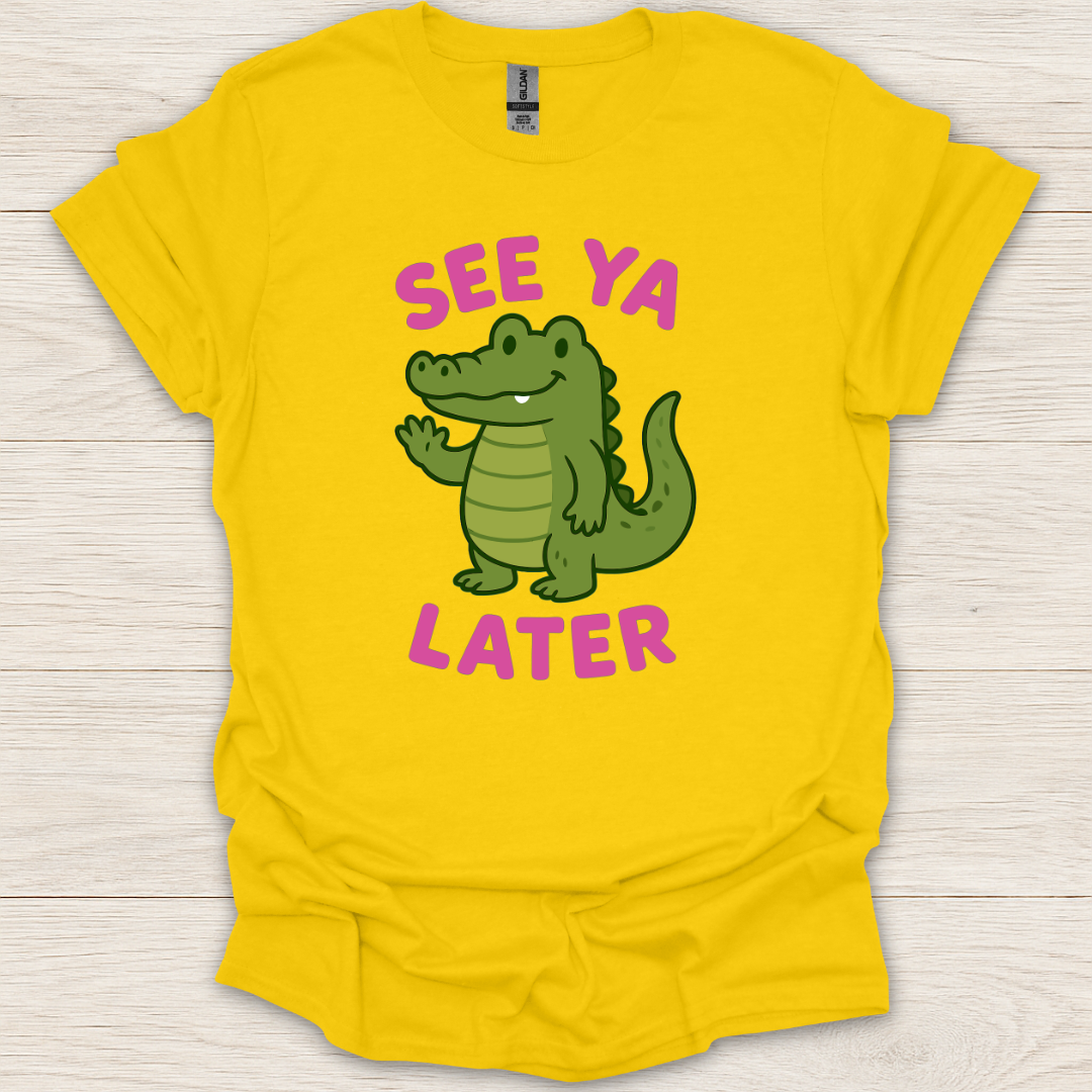 See Ya Later T-Shirt