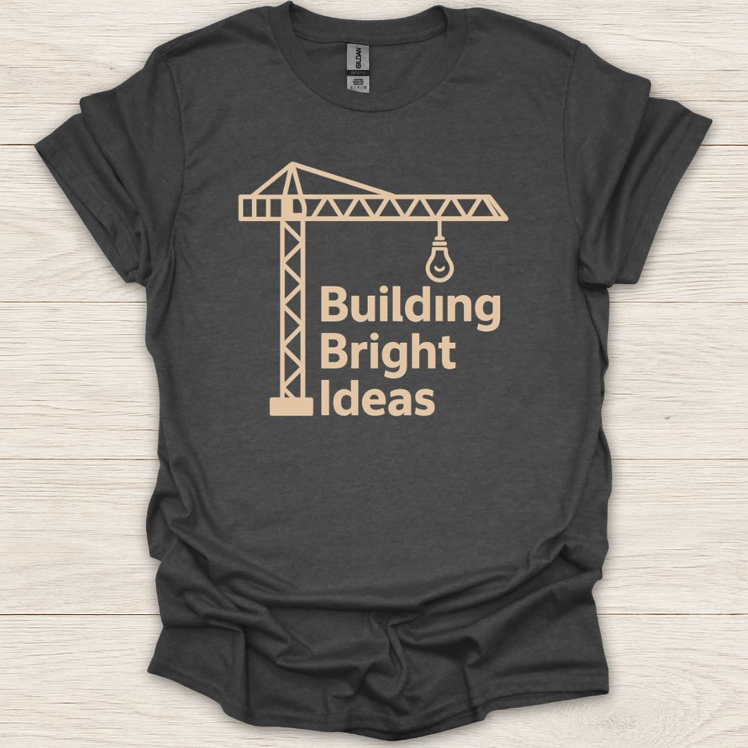 Building Bright Ideas T-Shirt
