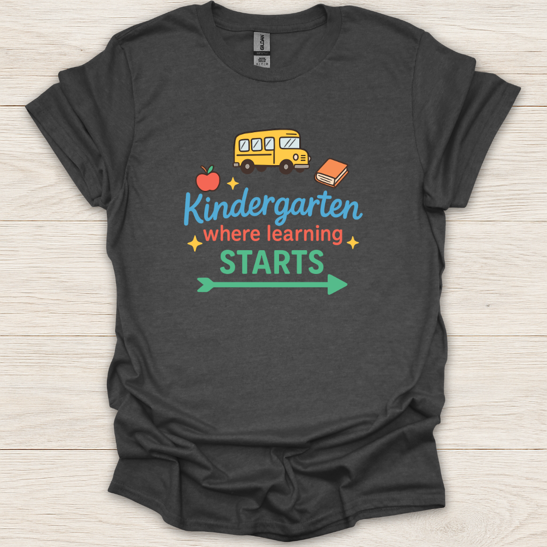 Kindergarten Where Learning Starts T-Shirt