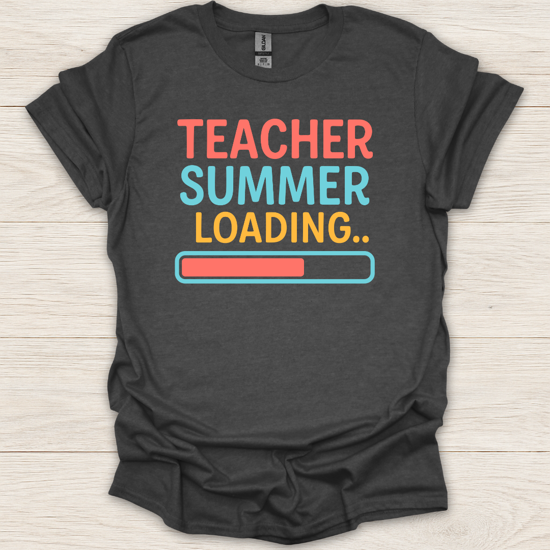 Teacher Summer Loading T-Shirt
